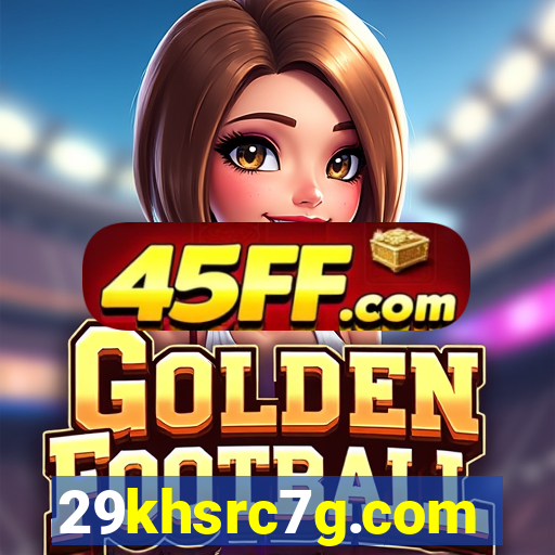 29khsrc7g.com