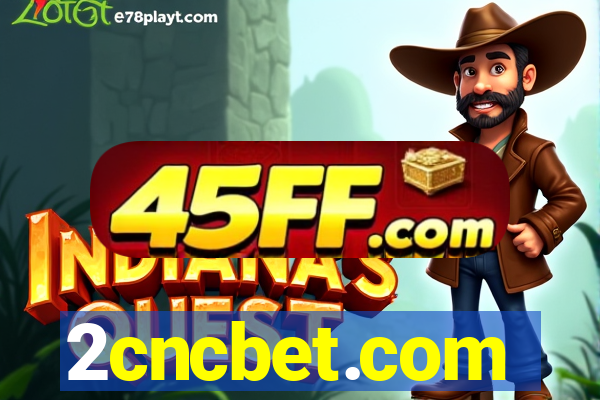 2cncbet.com