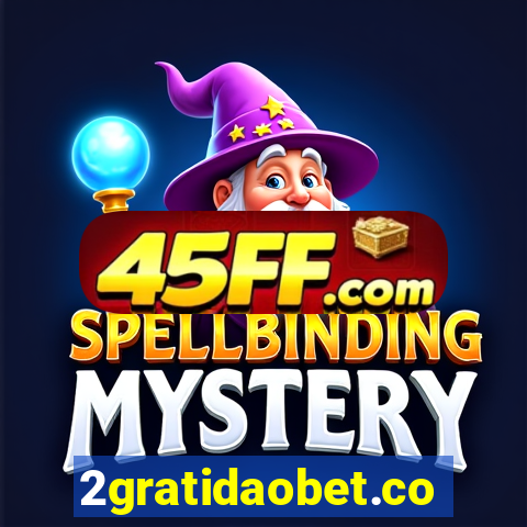 2gratidaobet.com