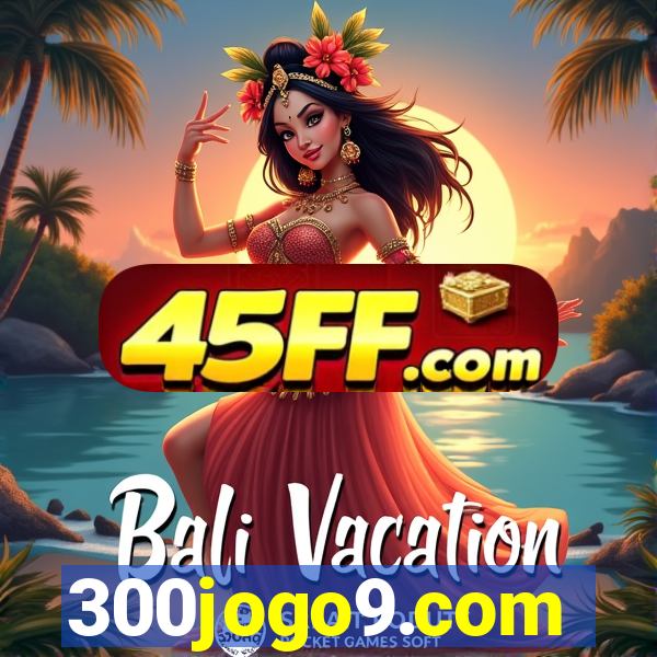 300jogo9.com