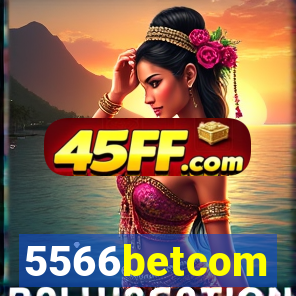 5566betcom