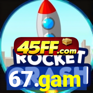 67.gam