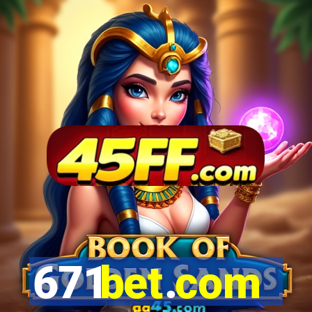 671bet.com