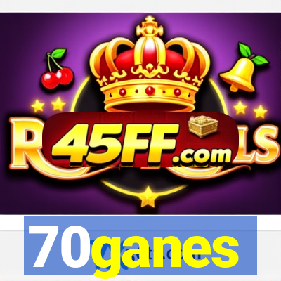 70ganes