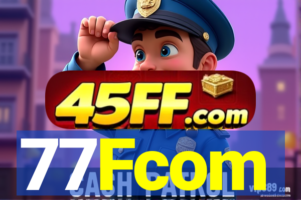 77Fcom