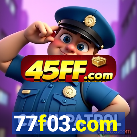 77f03.com