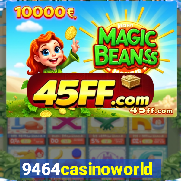 9464casinoworld