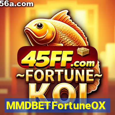 MMDBETFortuneOX