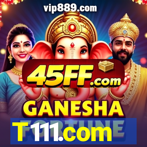 T111.com