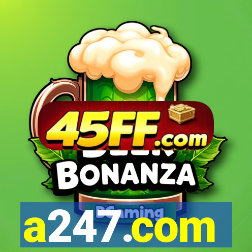 a247.com