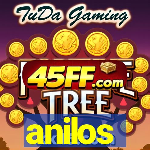 anilos