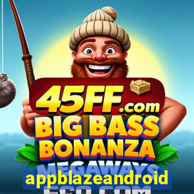 appblazeandroid