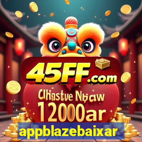 appblazebaixar