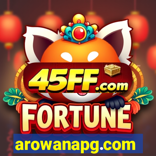 arowanapg.com