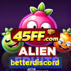 betterdiscord