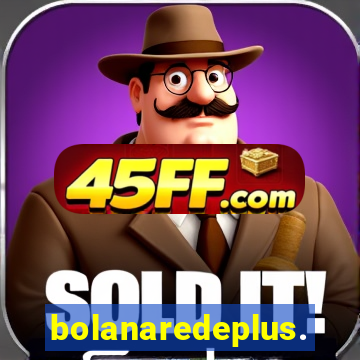 bolanaredeplus.vip