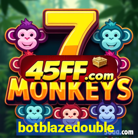 botblazedouble