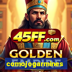 comojogarmines