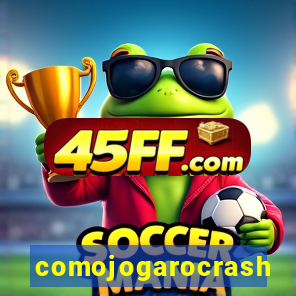 comojogarocrash