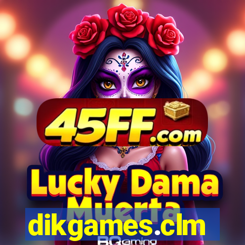dikgames.clm