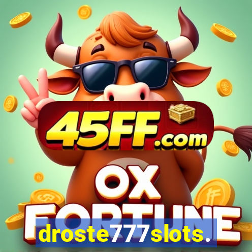 droste777slots.com