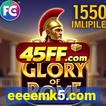 eeeemk5.com