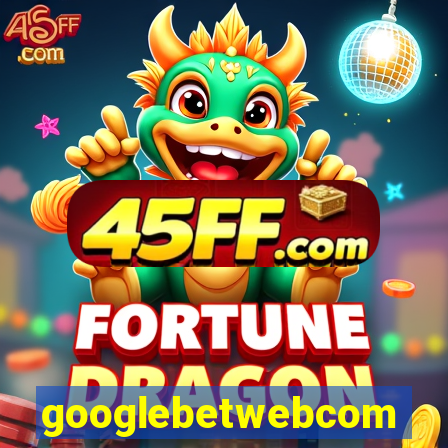 googlebetwebcom