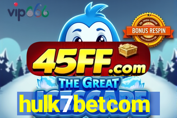 hulk7betcom