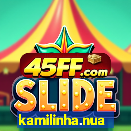 kamilinha.nua