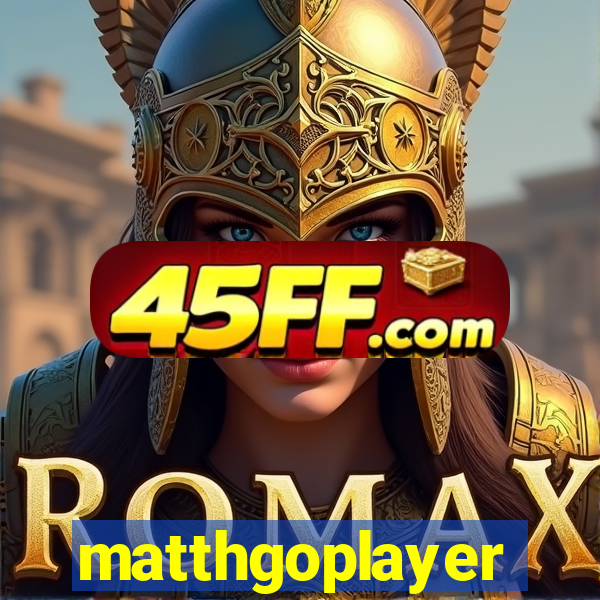 matthgoplayer