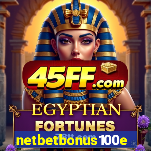 netbetbonus100e