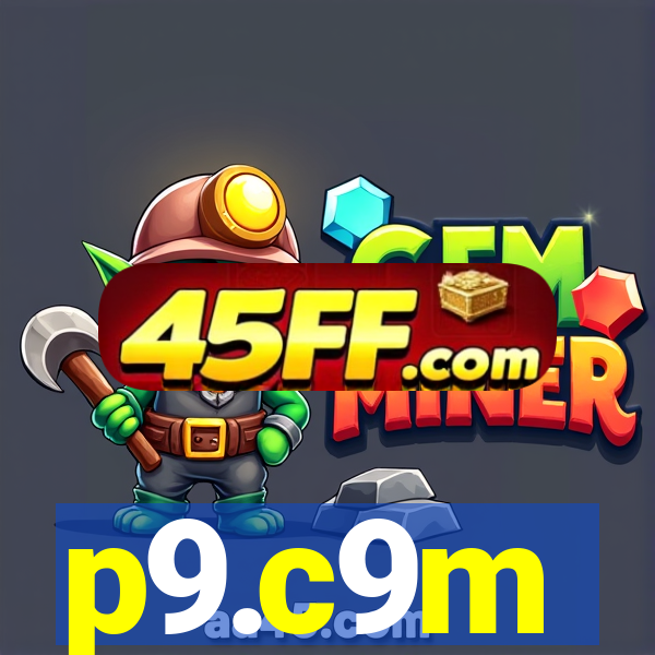 p9.c9m
