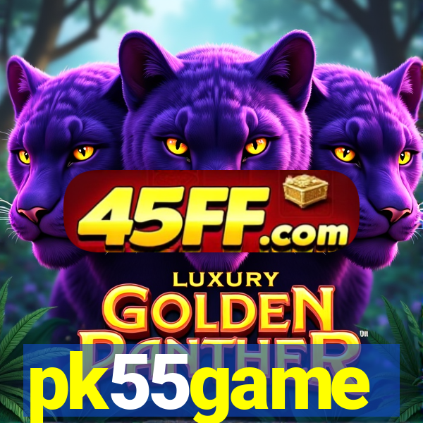 pk55game