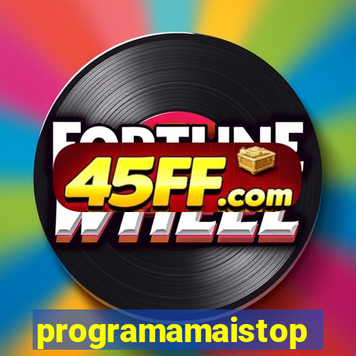 programamaistop