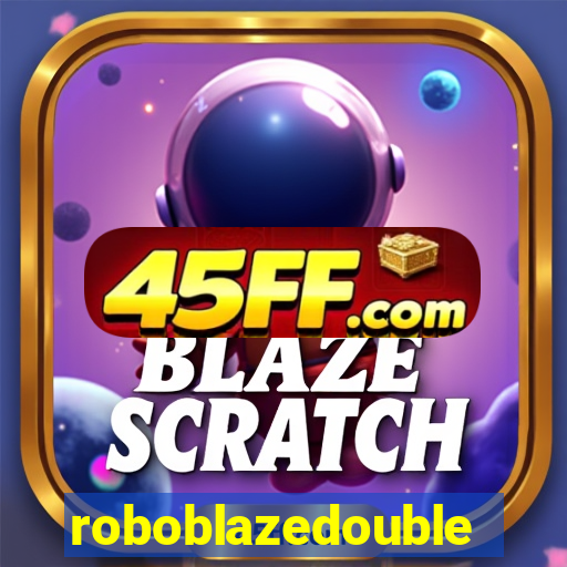roboblazedouble