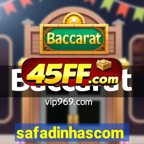 safadinhascom