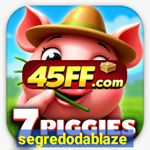 segredodablaze