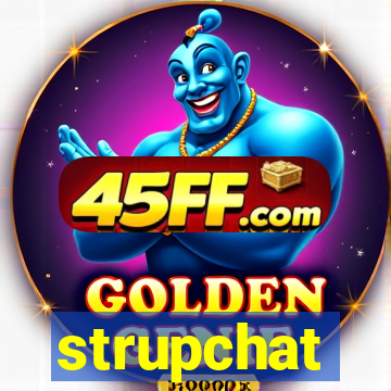 strupchat