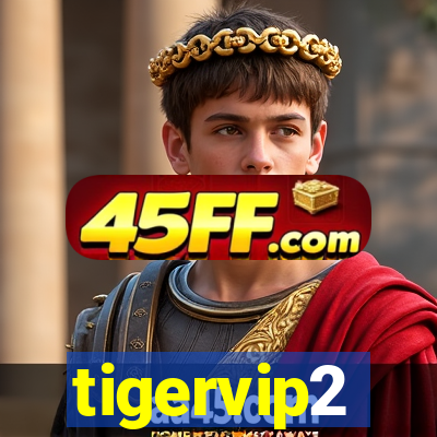 tigervip2