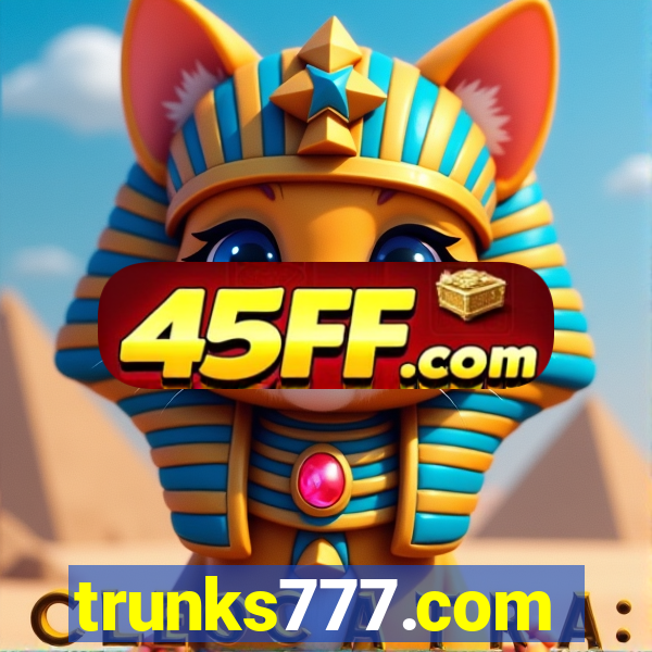 trunks777.com