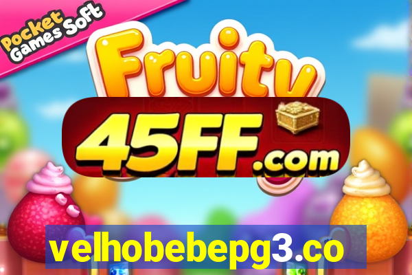 velhobebepg3.com