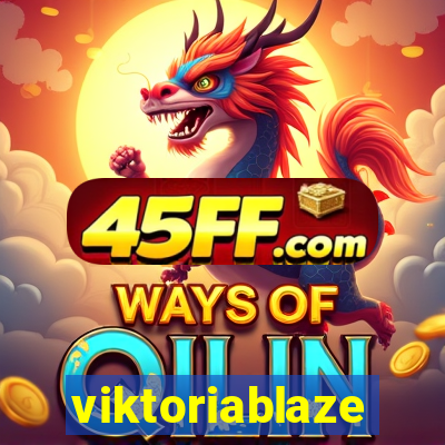 viktoriablaze