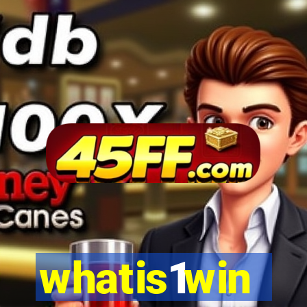 whatis1win