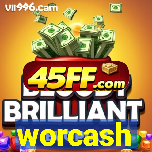 worcash