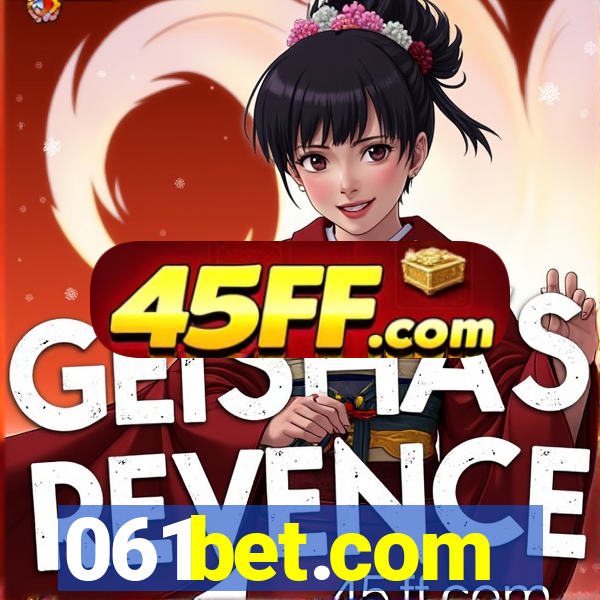 061bet.com