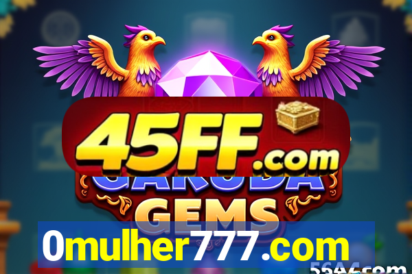 0mulher777.com