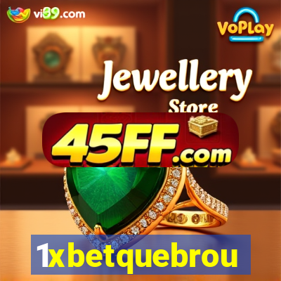 1xbetquebrou