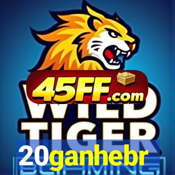 20ganhebr