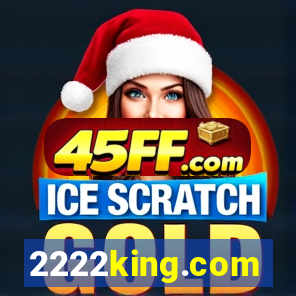 2222king.com