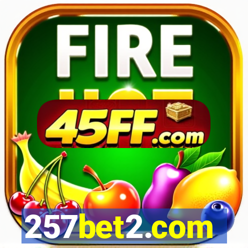 257bet2.com